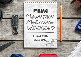 BMC/BMMS Mountain Medicine Weekend 2022 Report